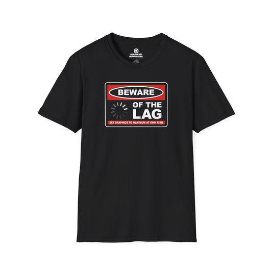 Beware The Lag T-Shirt
