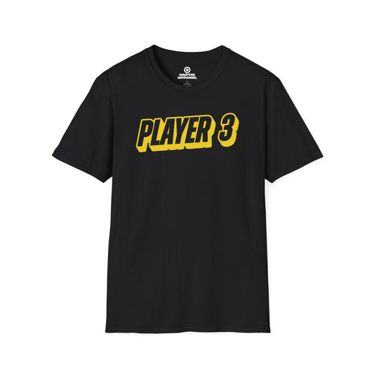 Player 3 T-Shirt