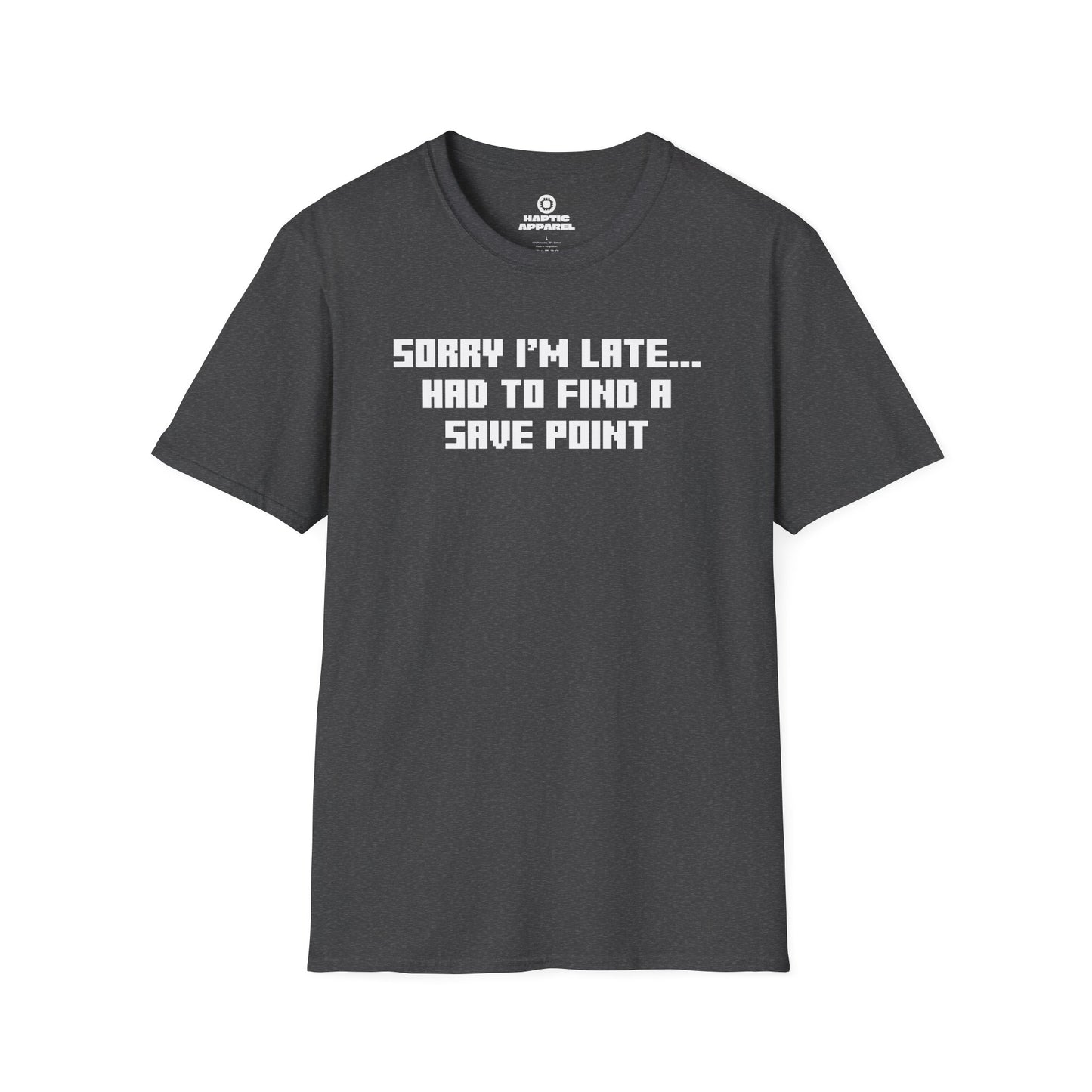 Sorry I'm Late T-Shirt