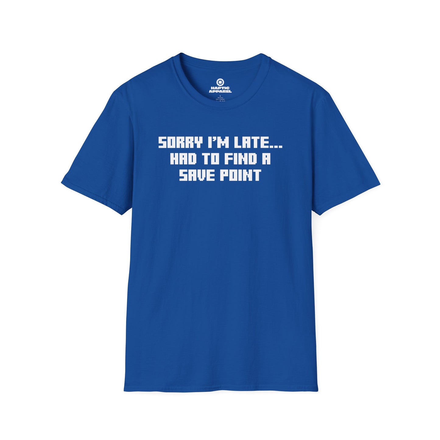 Sorry I'm Late T-Shirt
