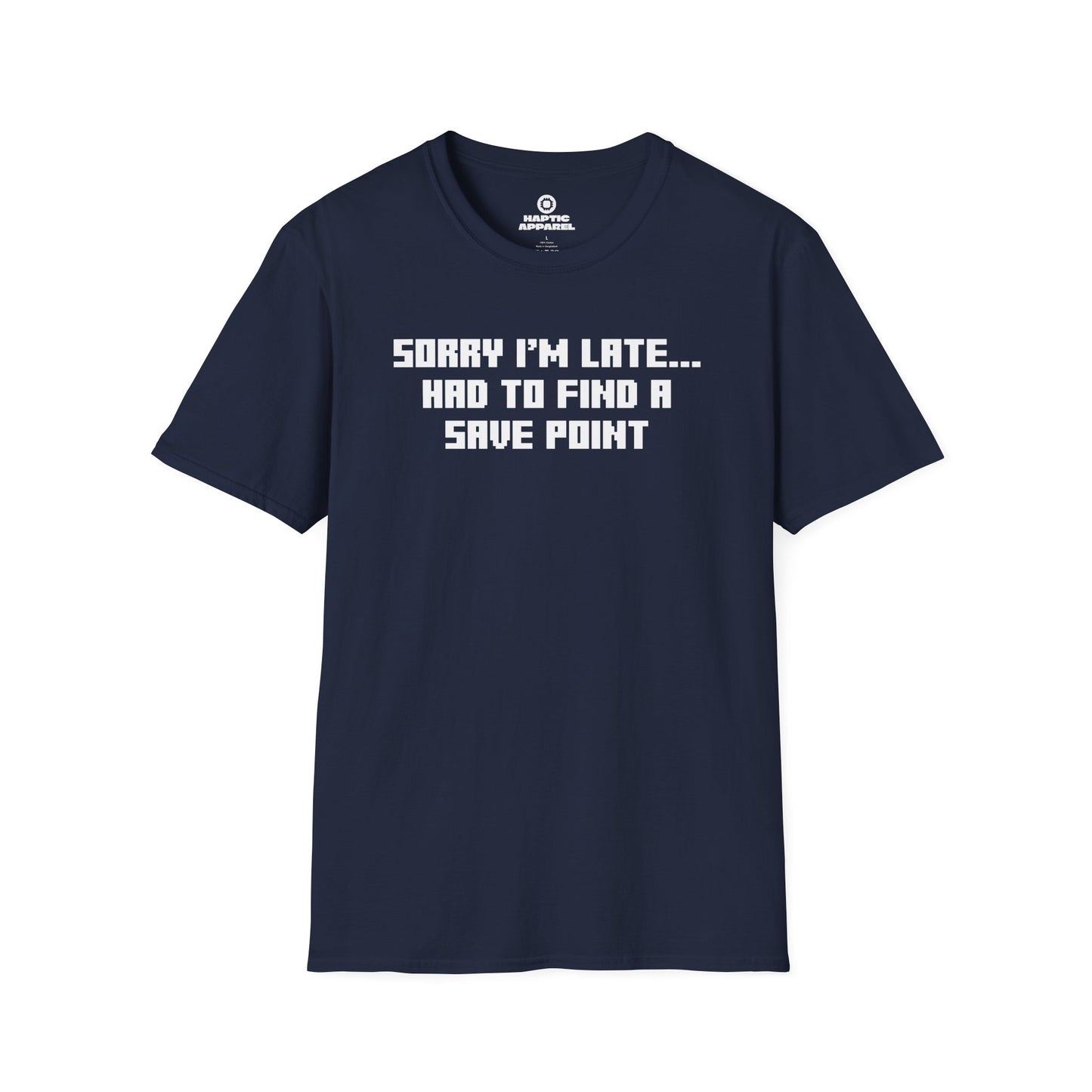 Sorry I'm Late T-Shirt