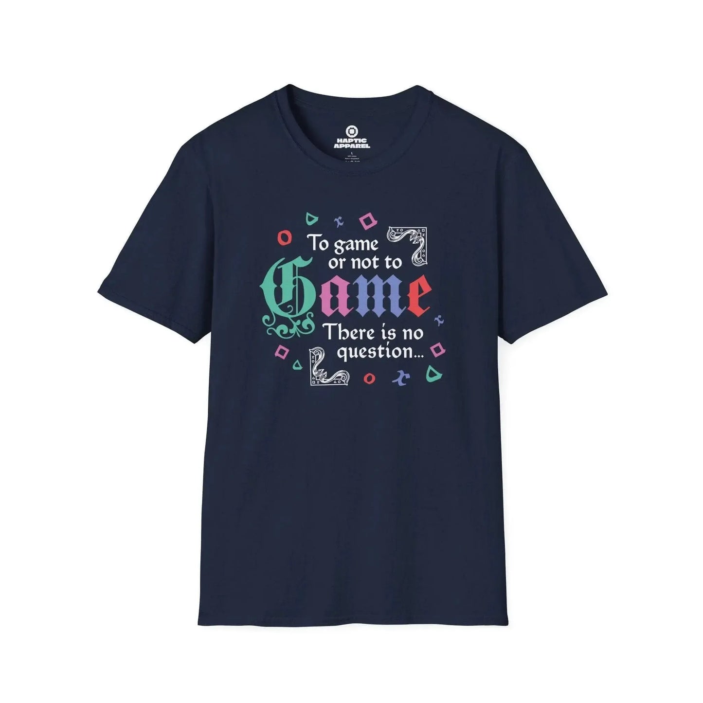 Gaming T-Shirt Navy / S No Question T-Shirt