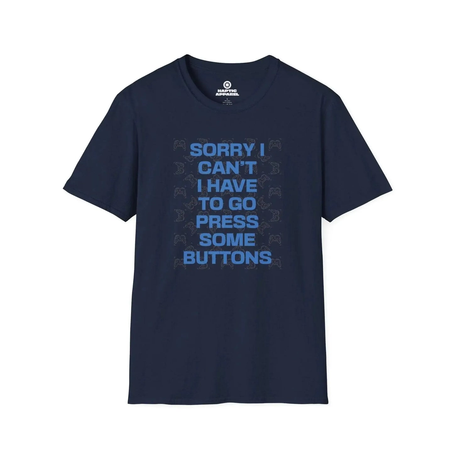 Gaming T-Shirt Navy / S Sorry I Can't T-Shirt