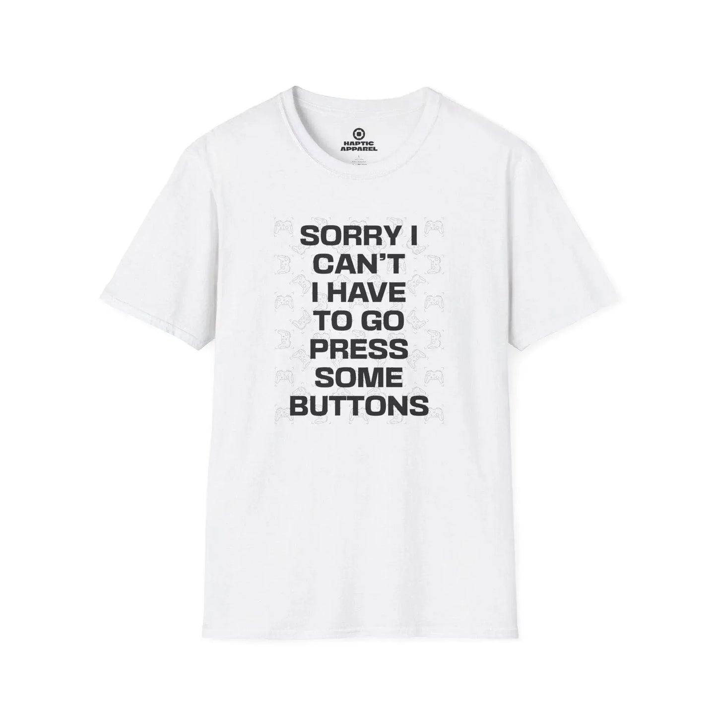 Gaming T-Shirt White / S Sorry I Can't T-Shirt