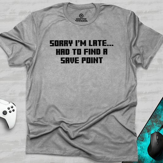Gaming T-Shirt Sport Grey / S Sorry I'm Late T-Shirt